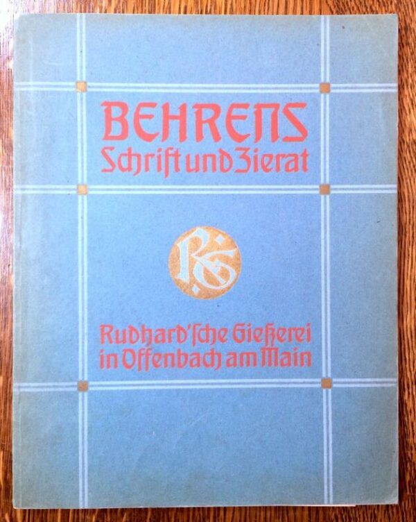 BEHRENS Peter. Schriften, Initialen und Schmuck nach Zeichnungen von Professor Behrens. 1902.