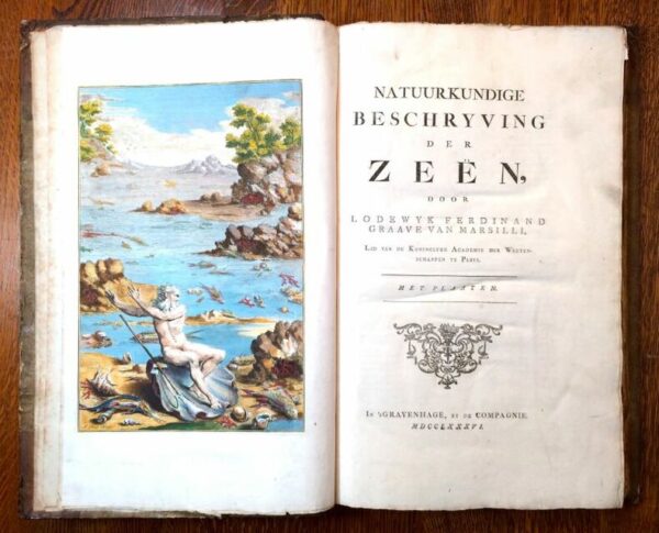 MARSILLI Lodewyk Ferdinand Graave van [MARSIGLI Luigi Ferdinando]. Natuurkundige beschryving der Zeën. 1786.