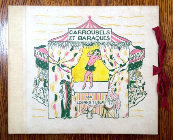 TYTGAT Edgard. Carrousels et baraques contés gravés par Edgard Tijtgat.
